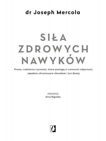 Siła zdrowych nawyków. Dr Joseph Mercola - książka